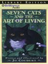 Seven Cats and the Art of Living